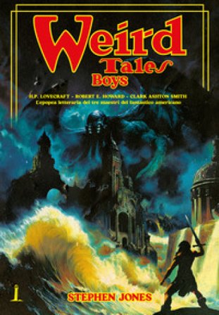 The weird tales boys. Ediz. italiana Stephen Jones