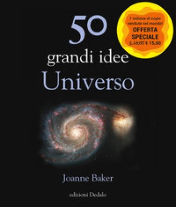 50 grandi idee. Universo. Nuova ediz. Joanne Baker