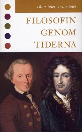 Filosofin genom tiderna Del 2. 1600-talet, 1700-talet : texter