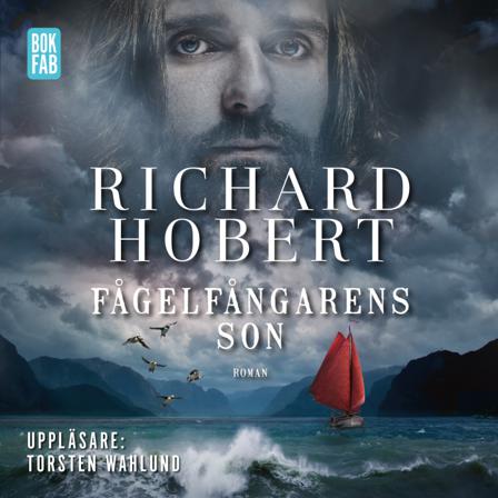 Fågelfångarens son - Bok av Richard Hobert - CD-Audio