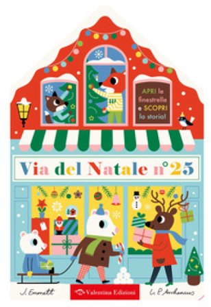 Via del Natale N. 25. Ediz. illustrata Jonathan Emmett