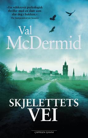 Skjelettets vei - Bok av Val McDermid - Hardback