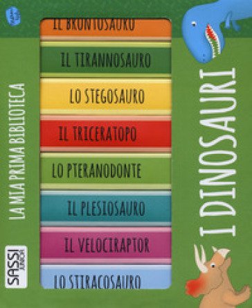 I dinosauri. La mia prima biblioteca Mathew Neil