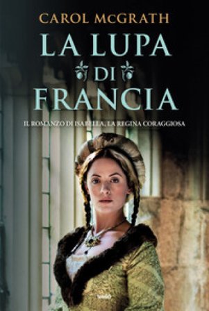 La lupa di Francia Carol McGrath