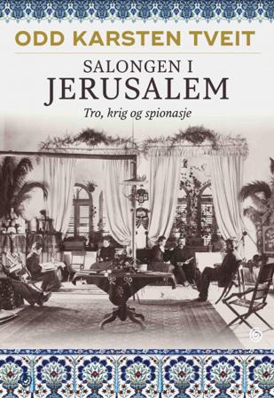 Salongen i Jerusalem - Bok av Odd Karsten Tveit - Hardback