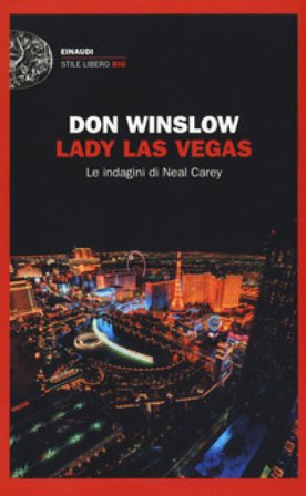 Lady Las Vegas. Le indagini di Neal Carey Don Winslow