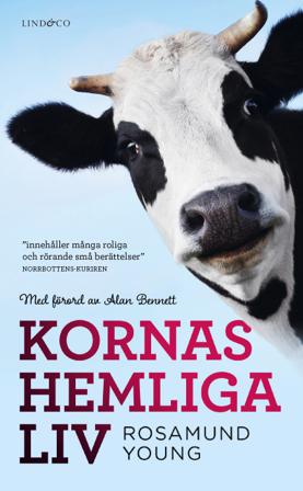 Kornas hemliga liv - Bok av Rosamund Young - Pocket