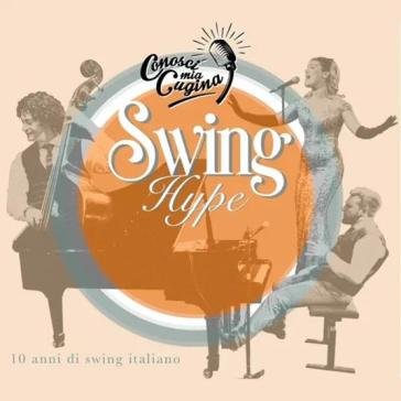 Swing hype Conosci Mia Cugina?