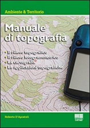 Manuale di topografia Roberto D'Apostoli