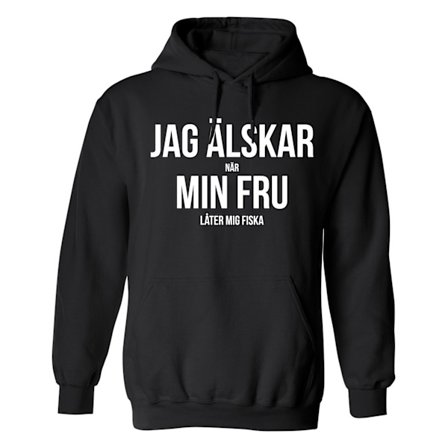 Jag Älskar Min Fru Fiska - Hoodie / Tröja - HERR