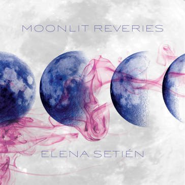 Moonlit reveries ELENA SETIEN
