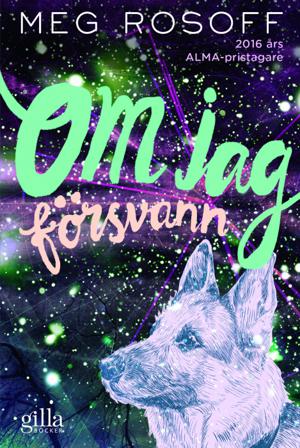 Om jag försvann - Bok av Meg Rosoff - Inbunden