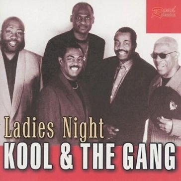 Ladies night Kool & the Gang