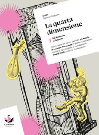 La quarta dimensione. Per il triennio delle Scuole superiori. Con myLIM. Vol. 1: Dal Medioevo al Seicento Giovanni Codovini