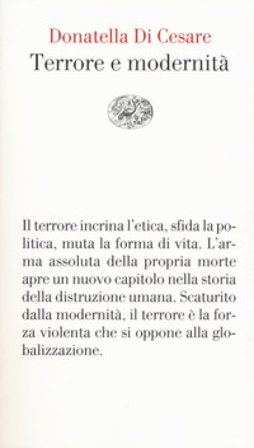 Terrore e modernità Donatella Di Cesare
