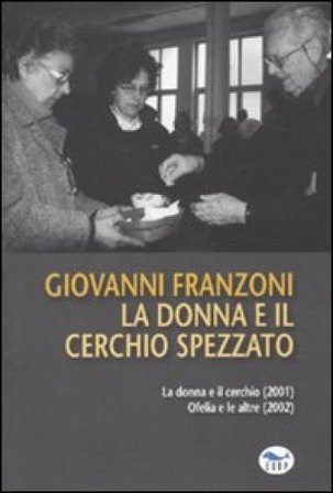 La donna e il cerchio spezzato Giovanni Franzoni