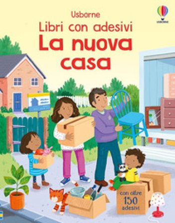 La nuova casa. Con adesivi. Ediz. a colori Jessica Greenwell
