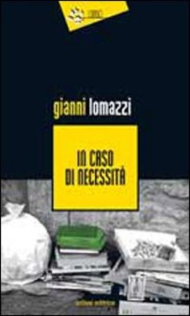 In caso di necessità Gianni Lomazzi