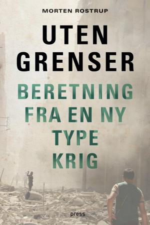 Uten grenser - Bok av Morten Rostrup - Hardback