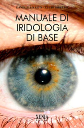 Manuale di iridologia di base Daniele Lo Rito