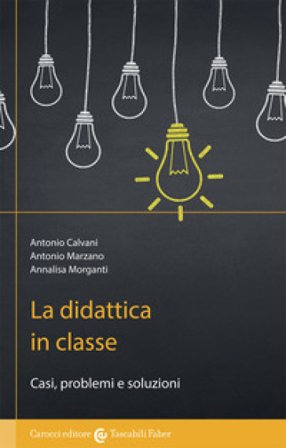 La didattica in classe Antonio Calvani