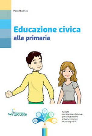 Educazione civica a scuola. Per la Scuola media Vindice Deplano