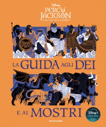 Percy Jackson e gli dei dell'Olimpo. La guida agli dei e ai mostri