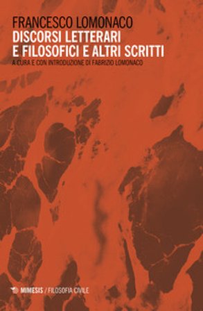 Discorsi letterari e filosofici e altri scritti Francesco Lomonaco
