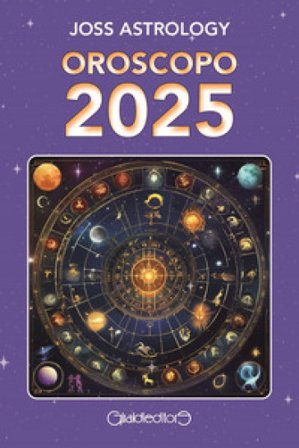 Oroscopo 2025 Joss Astrology
