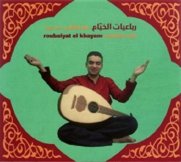 Roubaiyat el khayam MUSTAFA SAID