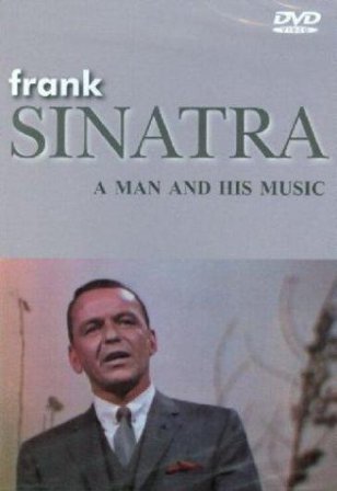 A man and his music Frank Sinatra