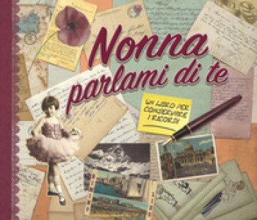 Nonna parlami di te. Un libro per conservare i ricordi Monika Koprivova