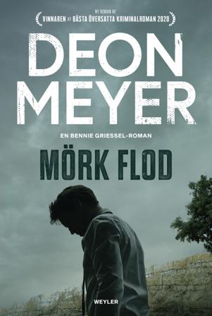 Mörk flod - Bok av Deon Meyer - Inbunden