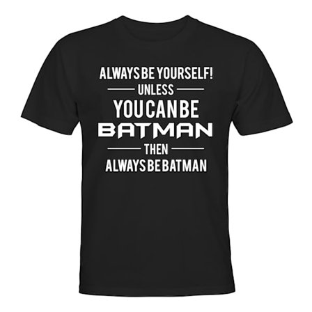 Batman Always Be Yourself - T-SHIRT - HERR