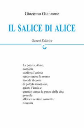Il salice di Alice Giacomo Giannone