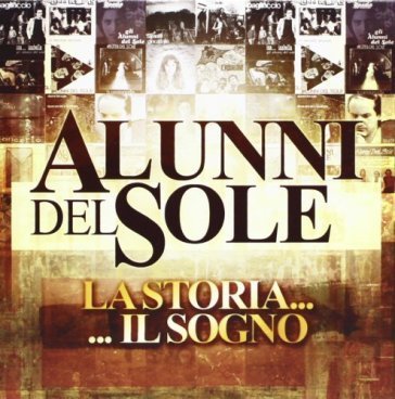 La storia....il sogno Alunni Del Sole