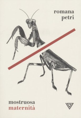 Mostruosa maternità Romana Petri
