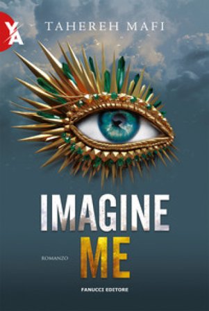 Imagine me. Shatter me. Vol. 6 Tahereh Mafi