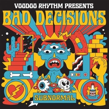 Subnormal BAD DECISIONS