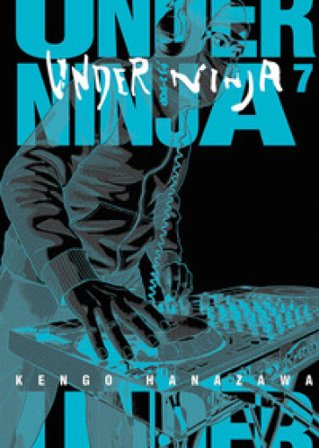 Under ninja. Vol. 7 Kengo Hanazawa