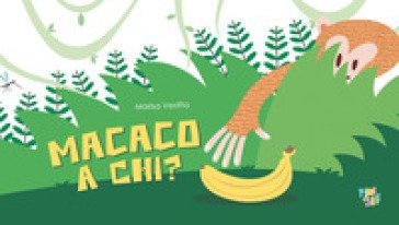 Macaco a chi? Ediz. a colori Marisa Vestita