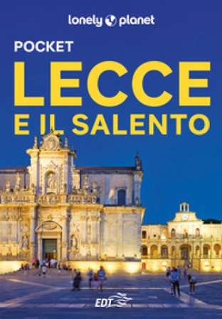Lecce e il Salento Pocket William Dello Russo