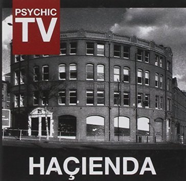 Hacienda Psychic TV