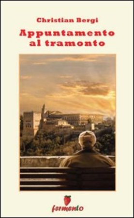 Appuntamento al tramonto Christian Bergi