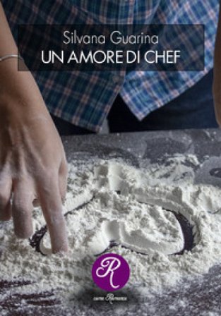 Un amore di chef Silvana Guarina