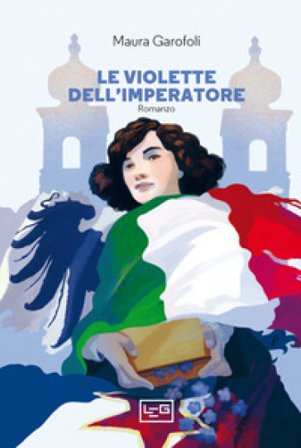 Le violette dell'imperatore Maura Garofoli