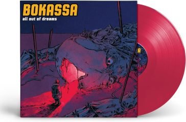 All out of dreams BOKASSA