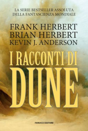 I racconti di Dune Brian Herbert