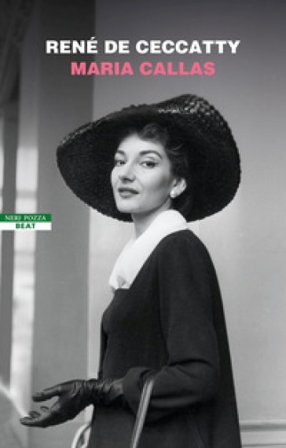 Maria Callas René De Ceccatty