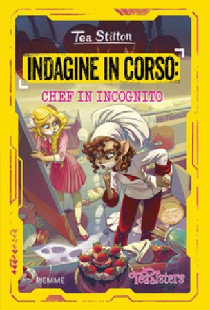 Indagine in corso: chef in incognito Tea Stilton